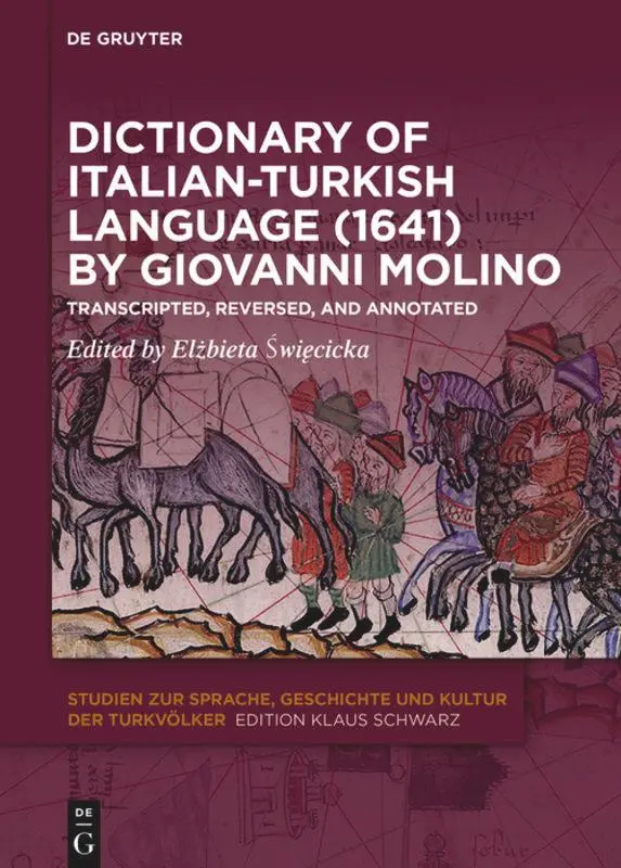 Cover: 9783110684797 | Dictionary of Italian-Turkish Language (1641) by Giovanni Molino