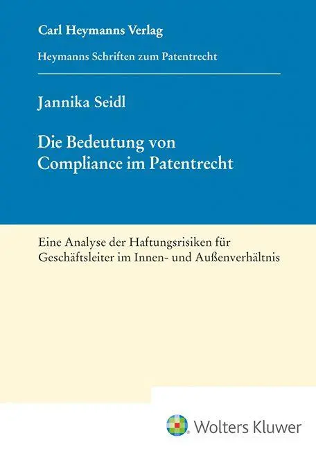 Cover: 9783452304797 | Die Bedeutung von Compliance im Patentrecht (HSP 28) | Jannika Seidl