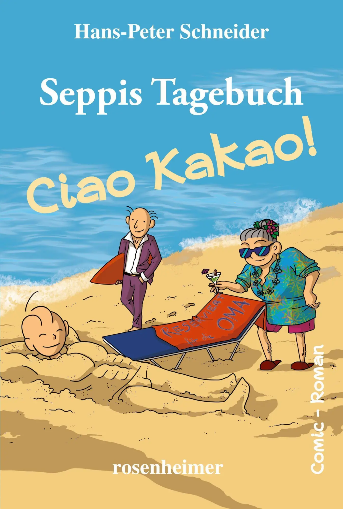 Cover: 9783475554797 | Seppis Tagebuch - Ciao Kakao! | Hans-Peter Schneider | Buch | 224 S.