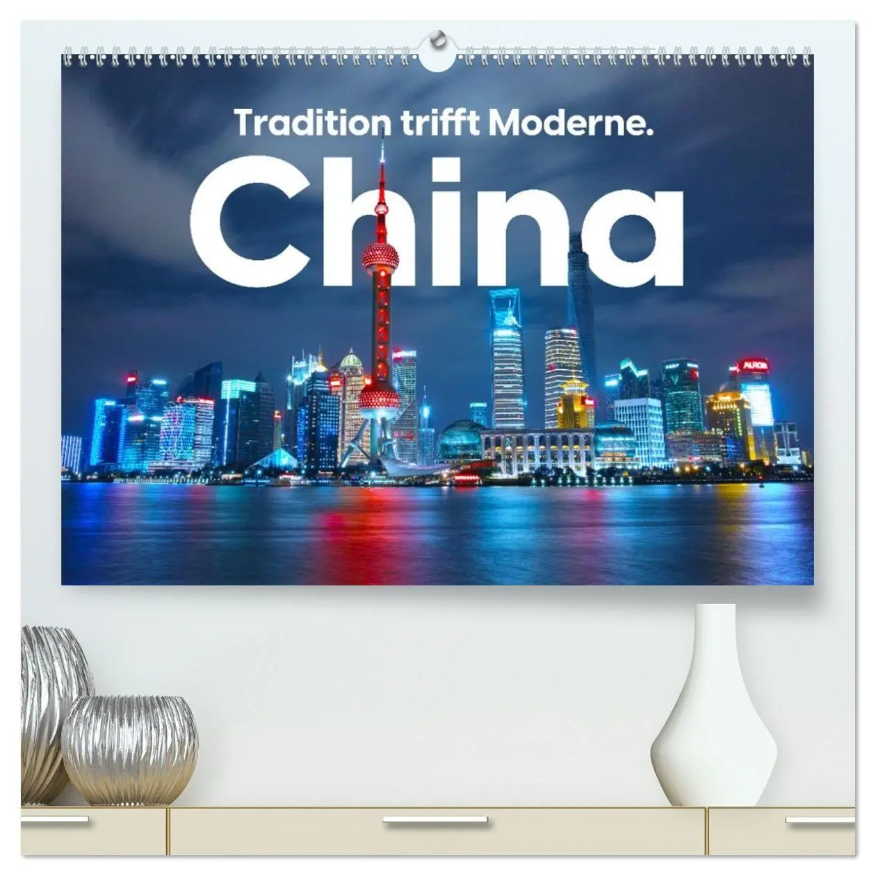 Cover: 9783569464797 | China - Tradition trifft Moderne. (hochwertiger Premium...