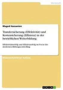 Cover: 9783668154797 | Transfersicherung (Effektivität) und Kostensicherung (Effizienz) in...
