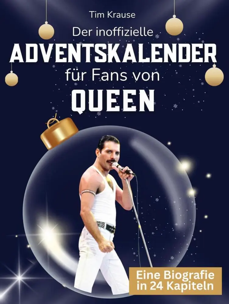 Cover: 9783695334797 | Der inoffizielle Adventskalender für Fans von Queen | Tim Krause