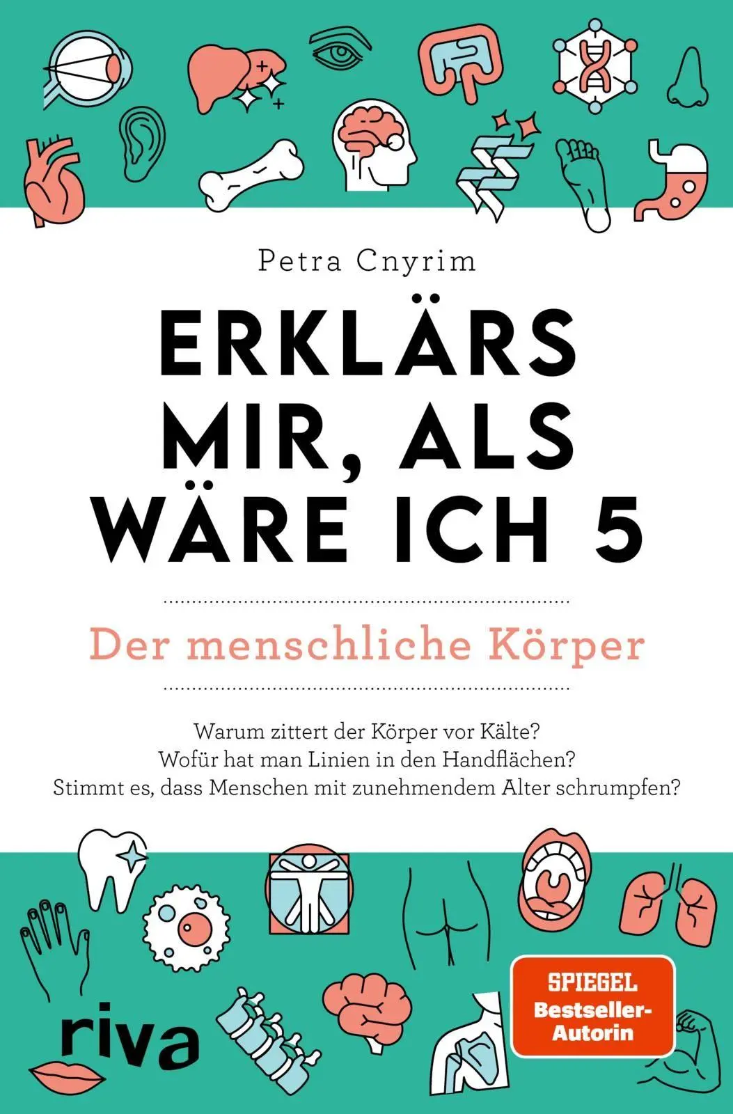 Cover: 9783742304797 | Erklärs mir, als wäre ich 5 - Der menschliche Körper | Petra Cnyrim