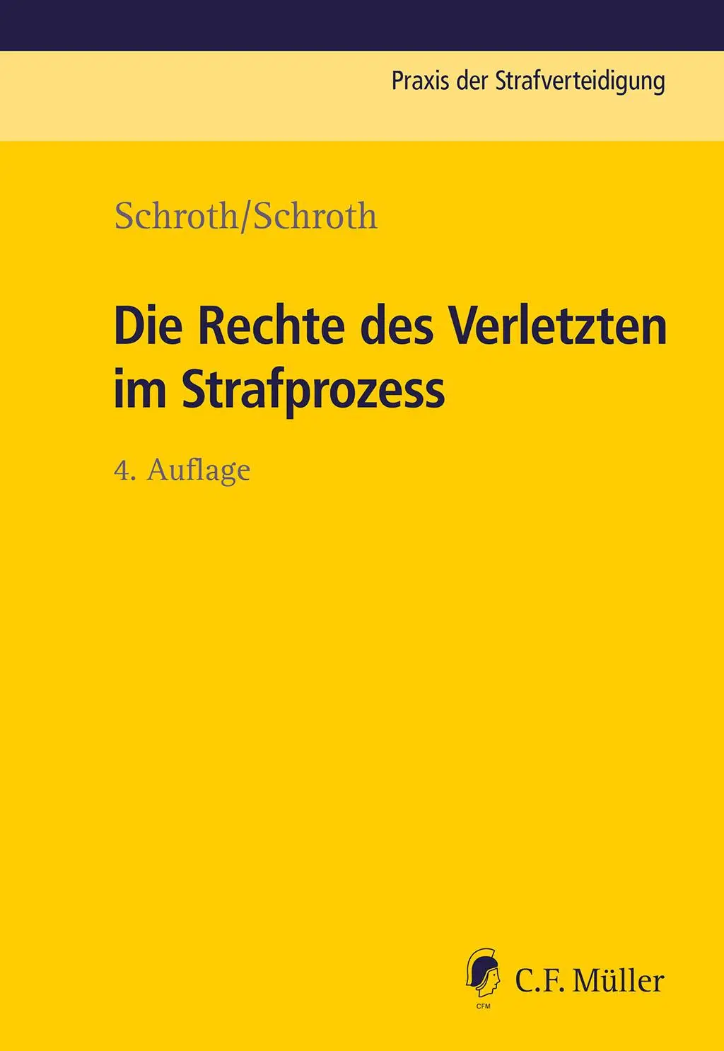 Cover: 9783811464797 | Die Rechte des Verletzten im Strafprozess | Klaus Schroth (u. a.)