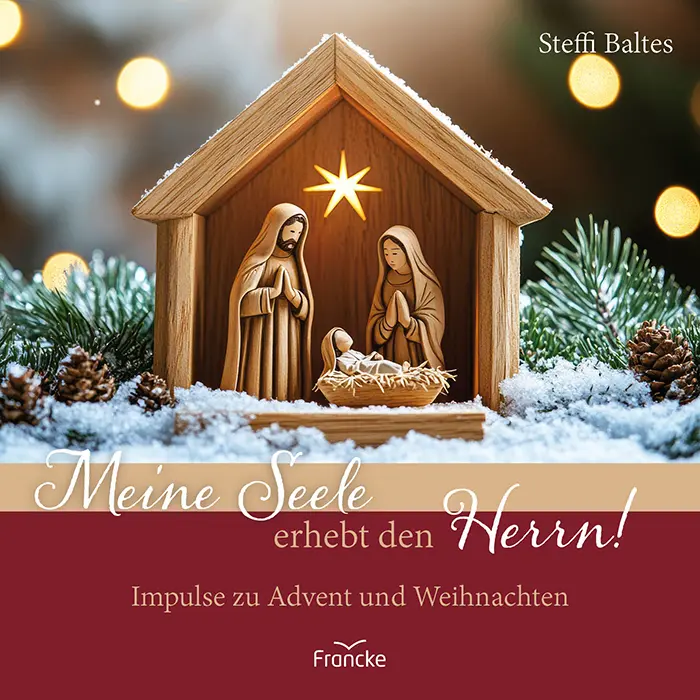 Cover: 9783963624797 | Meine Seele erhebt den Herrn! | Impulse zu Advent und Weihnachten
