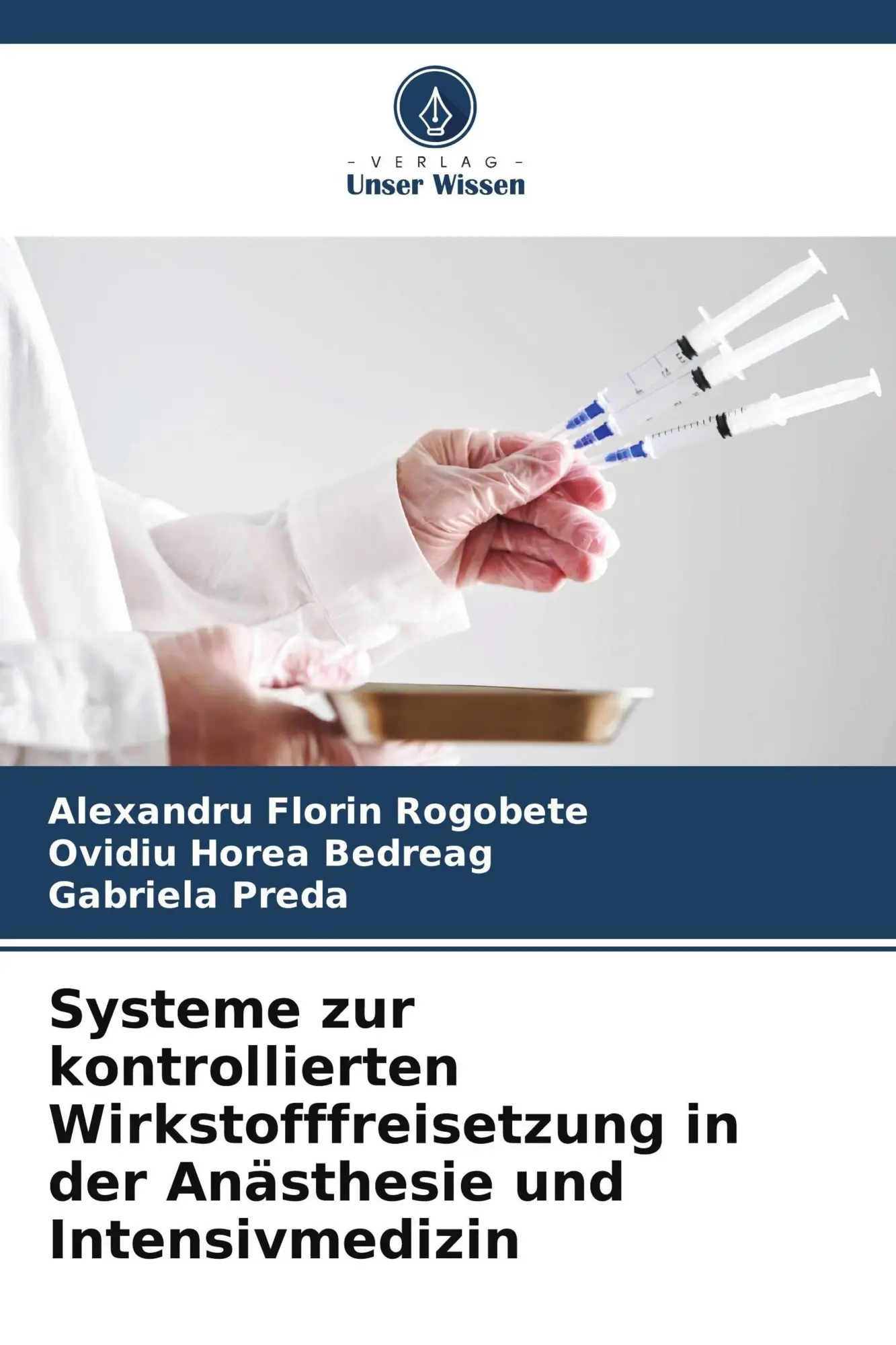 Cover: 9786202214797 | Systeme zur kontrollierten Wirkstofffreisetzung in der Anästhesie...