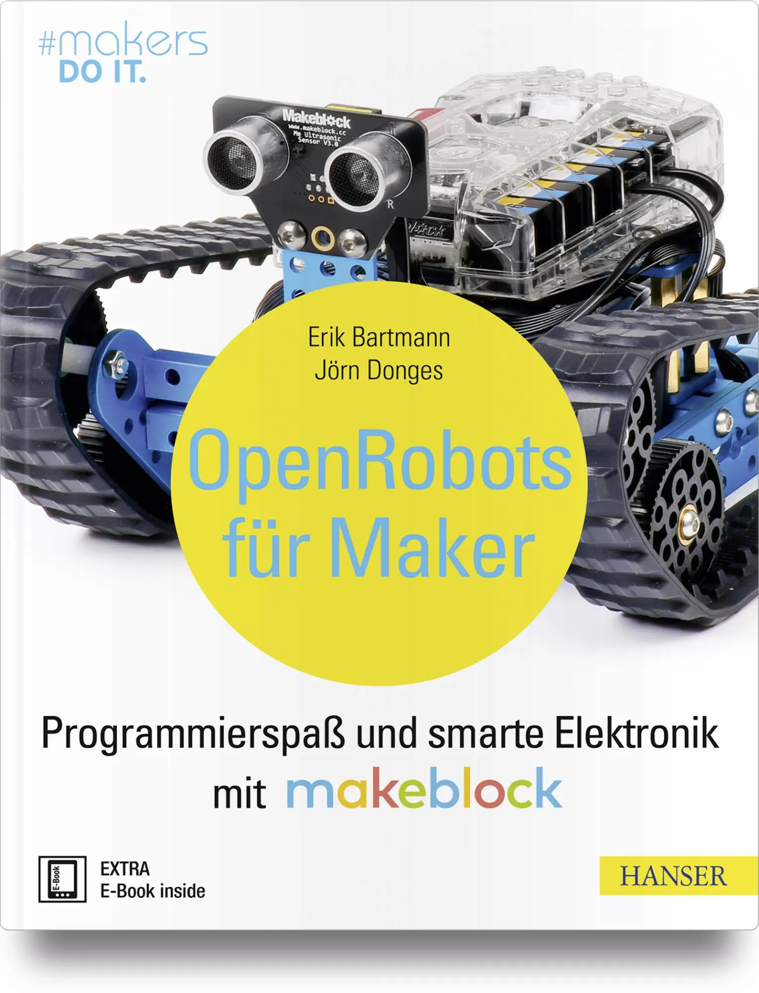 Cover: 9783446454897 | Open Robots für Maker | Erik Bartmann (u. a.) | Bundle | makers DO IT Cover: 9783446454897 | Open Robots für Maker | Erik Bartmann (u. a.) | Bundle | makers DO IT