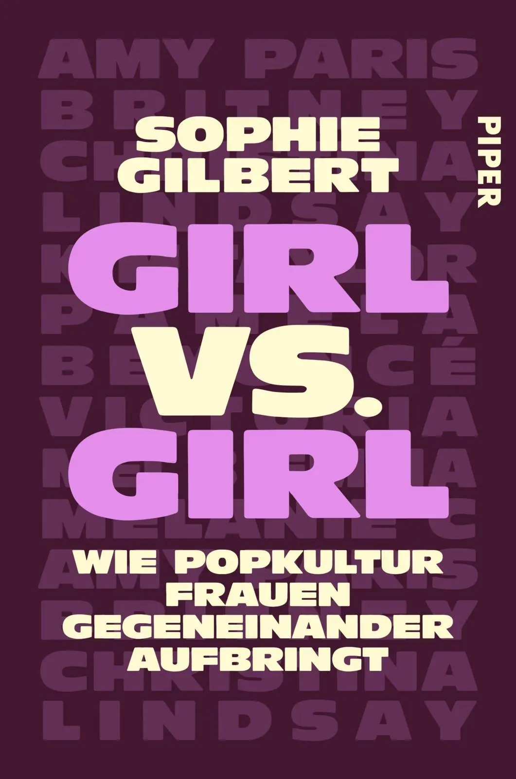 Cover: 9783492064897 | Girl vs. Girl | Sophie Gilbert | Taschenbuch | 336 S. | Deutsch | 2025