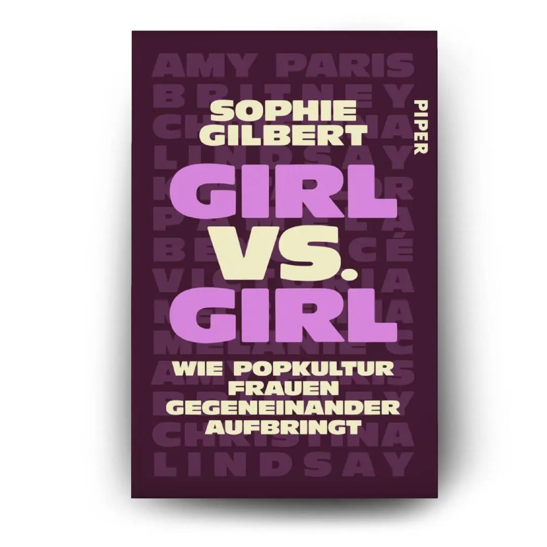 Bild: 9783492064897 | Girl vs. Girl | Sophie Gilbert | Taschenbuch | 336 S. | Deutsch | 2025