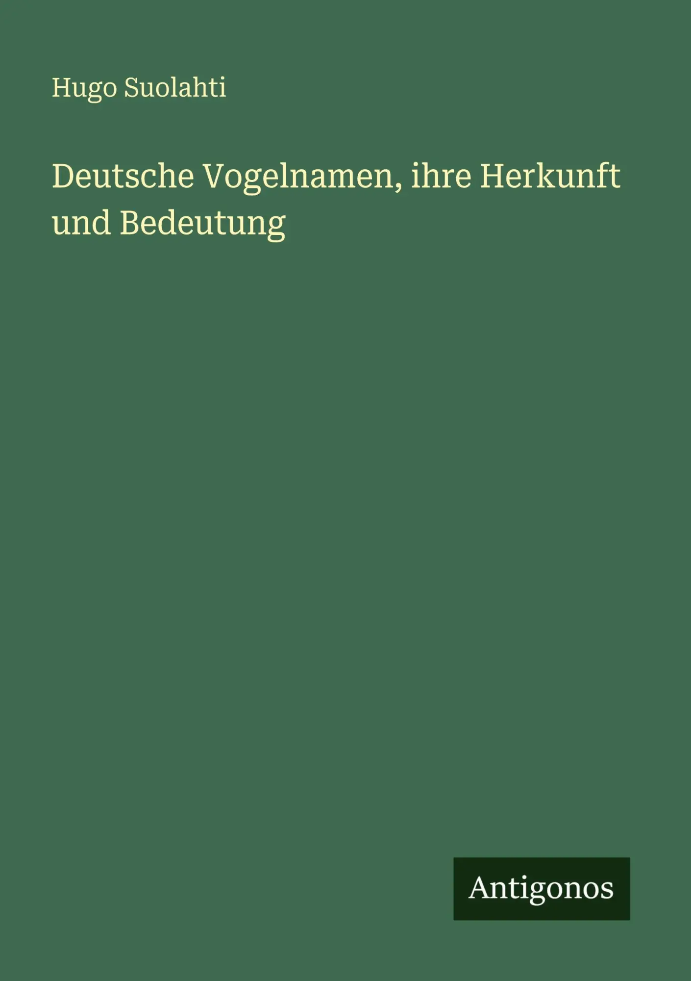 Cover: 9783563964897 | Deutsche Vogelnamen, ihre Herkunft und Bedeutung | Hugo Suolahti
