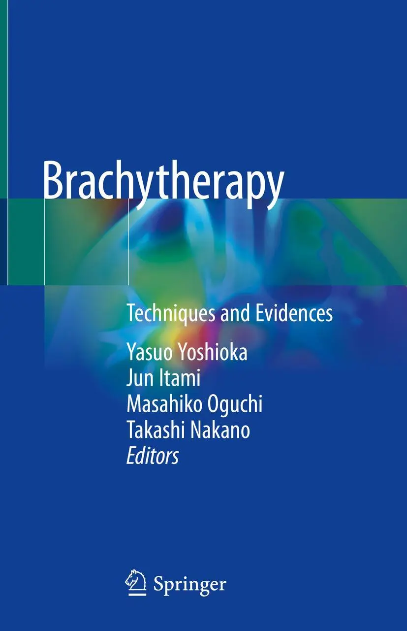 Cover: 9789811304897 | Brachytherapy | Techniques and Evidences | Yasuo Yoshioka (u. a.) | x