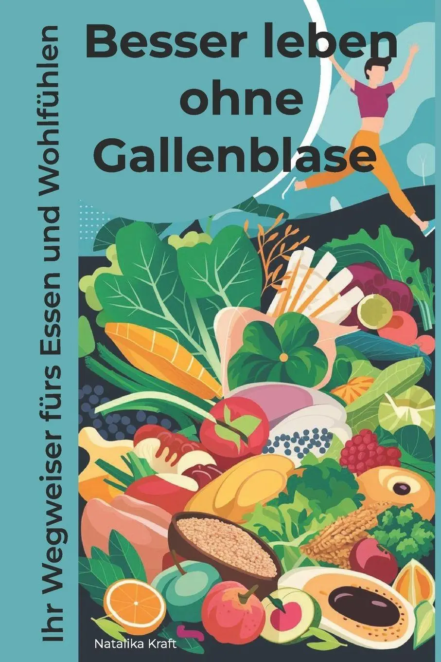 Cover: 9798326534897 | Besser leben ohne Gallenblase | Natalika Kraft | Taschenbuch | Deutsch