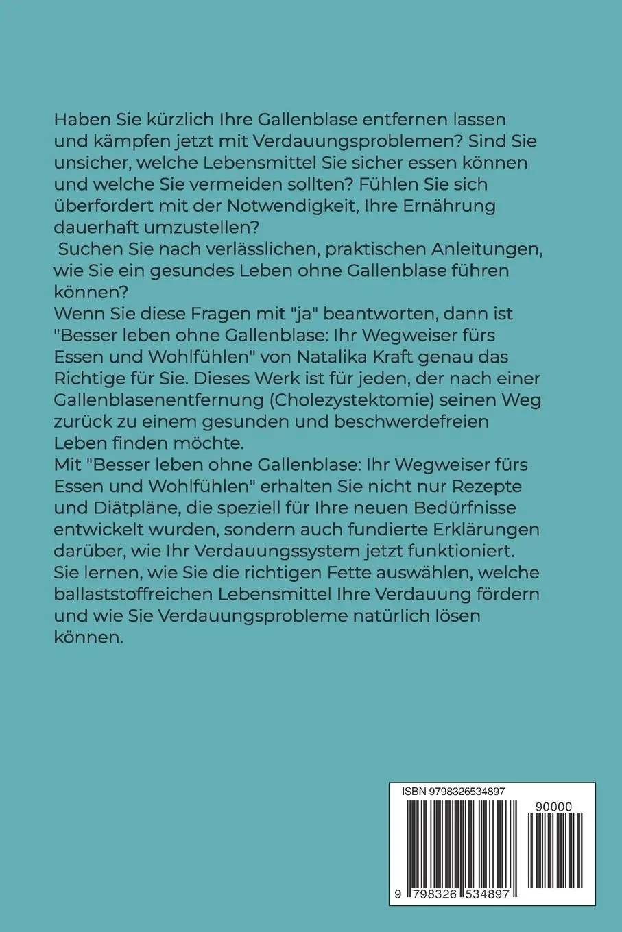 Rückseite: 9798326534897 | Besser leben ohne Gallenblase | Natalika Kraft | Taschenbuch | Deutsch