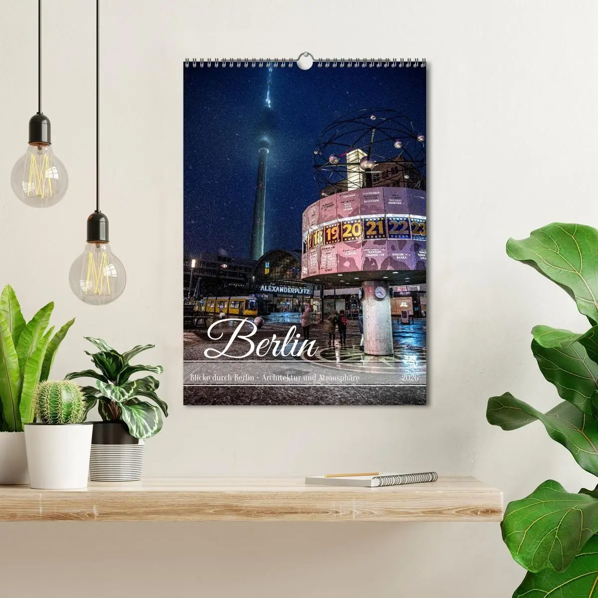 Bild: 9783516734997 | Blicke durch Berlin - Architektur und Atmosphäre (Wandkalender 2026...