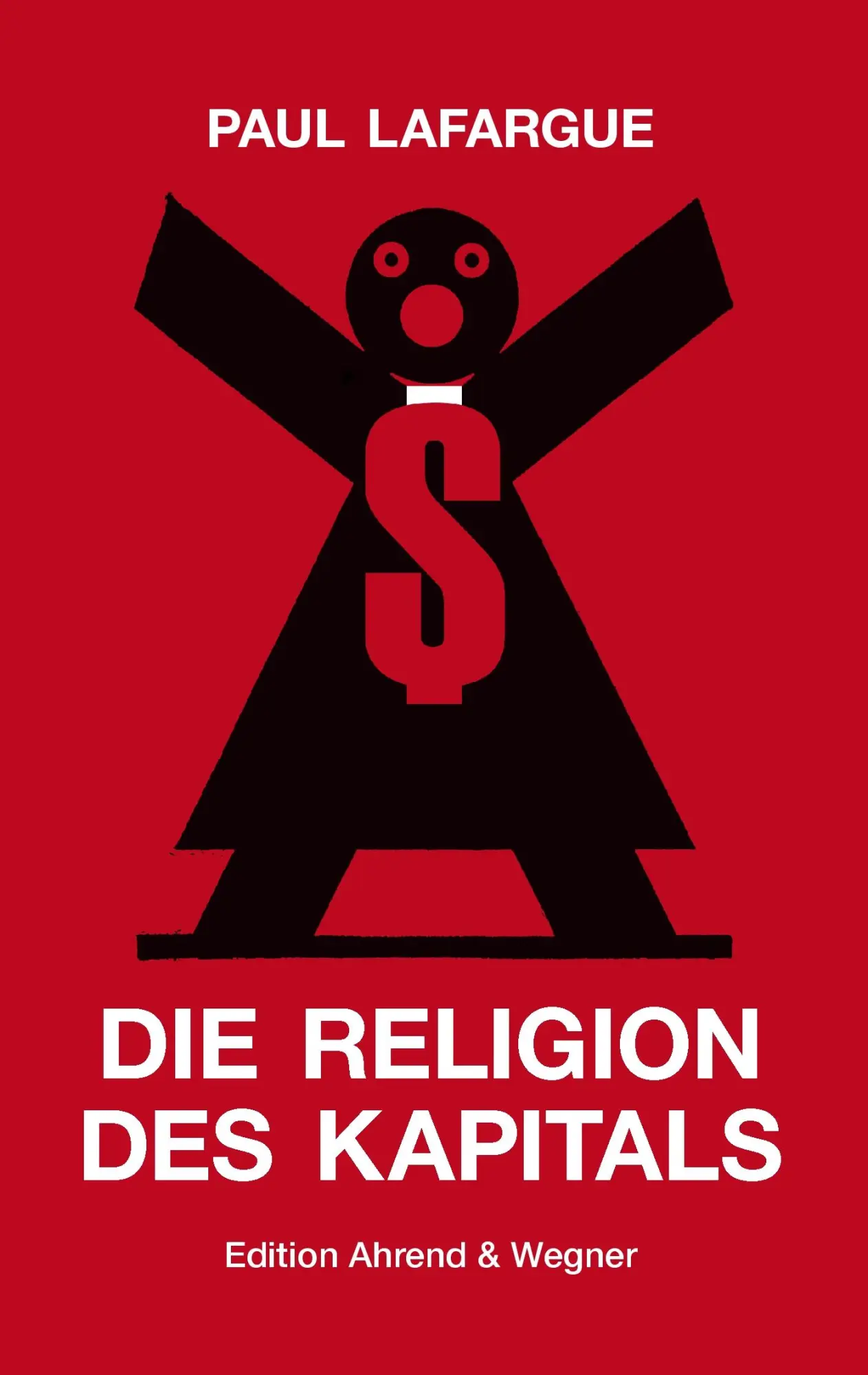 Cover: 9783734774997 | Die Religion des Kapitals | Paul Lafargue | Taschenbuch | 68 S. | 2015