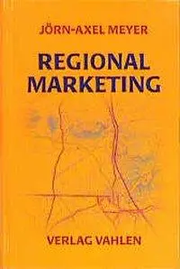 Cover: 9783800624997 | Regionalmarketing | Grundlagen, Konzepte, Anwendungen | Meyer | Buch