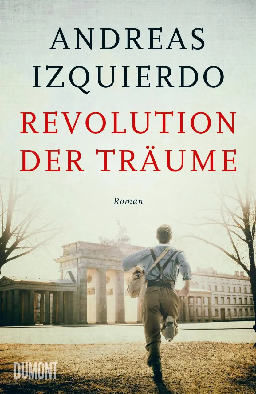 Cover: 9783832164997 | Revolution der Träume | Roman | Andreas Izquierdo | Taschenbuch | 2021