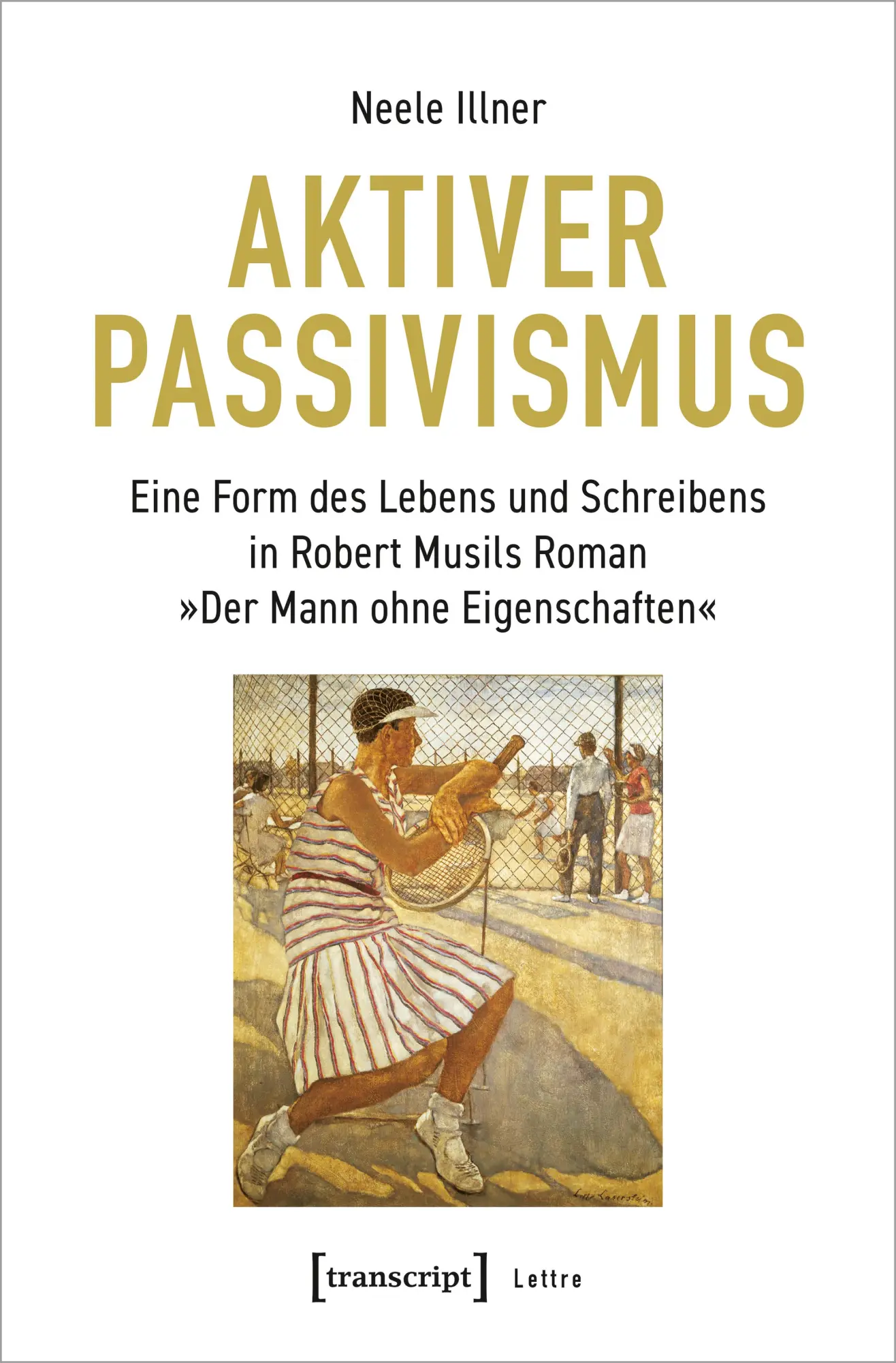 Cover: 9783837664997 | Aktiver Passivismus | Neele Illner | Taschenbuch | Lettre | 288 S.