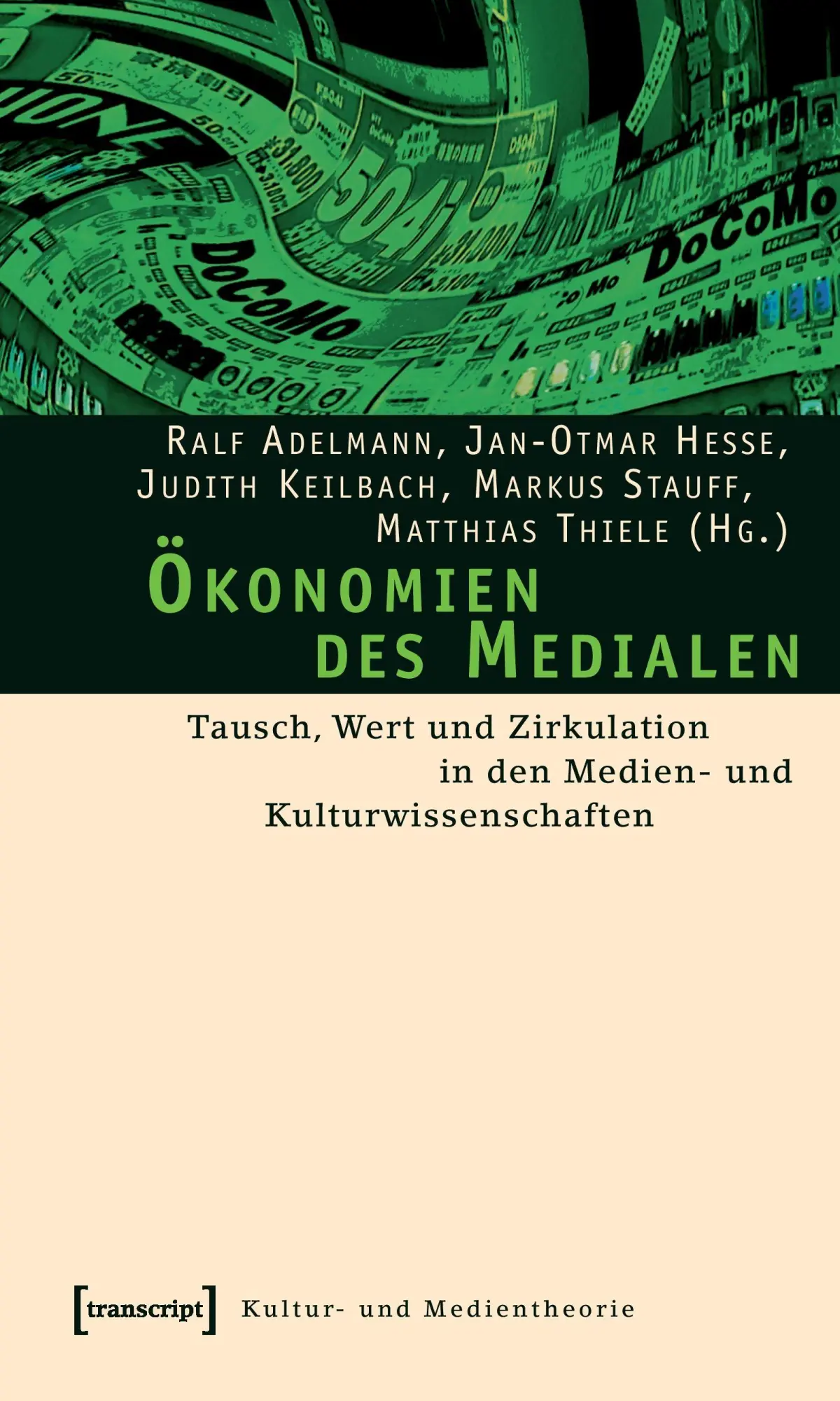 Cover: 9783899424997 | Ökonomien des Medialen | Ralf Adelmann | Taschenbuch | Deutsch | 2016