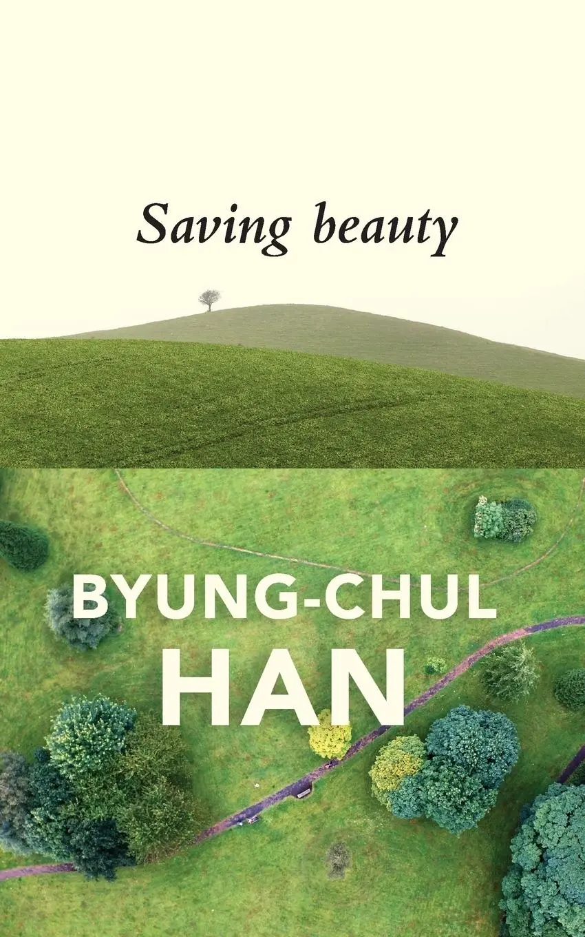 Cover: 9781509515097 | Saving Beauty | Byung-Chul Han | Buch | 120 S. | Englisch | 2017