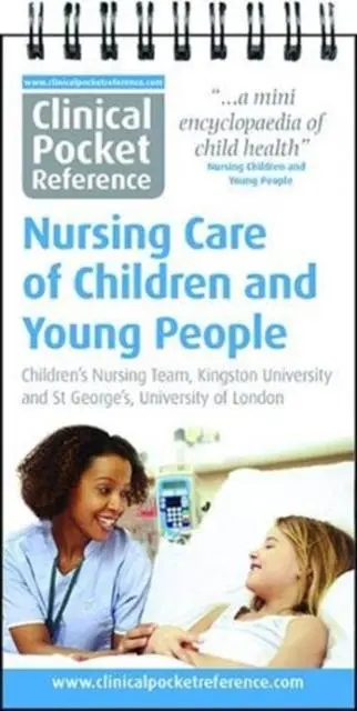 Cover: 9781908725097 | Clinical Pocket Reference Nursing Care of Children and Young People