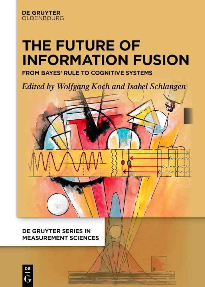 Cover: 9783110795097 | The Future of Information Fusion | Wolfgang Koch (u. a.) | Buch | XXIV