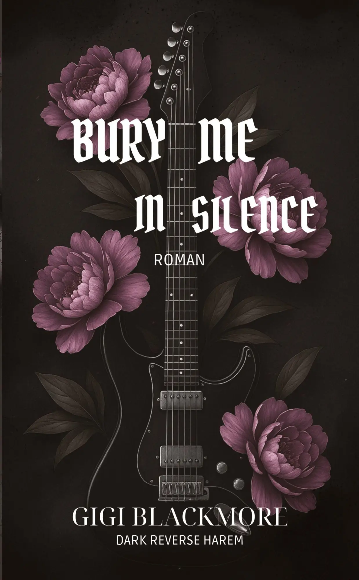 Cover: 9783384655097 | Bury Me In Silence | Dark Reverse Harem | Gigi Blackmore | Taschenbuch