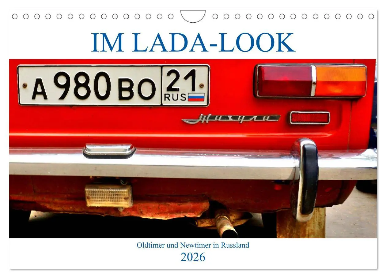 Cover: 9783457605097 | IM LADA-LOOK - Oldtimer und Newtimer in Russland (Wandkalender 2026...