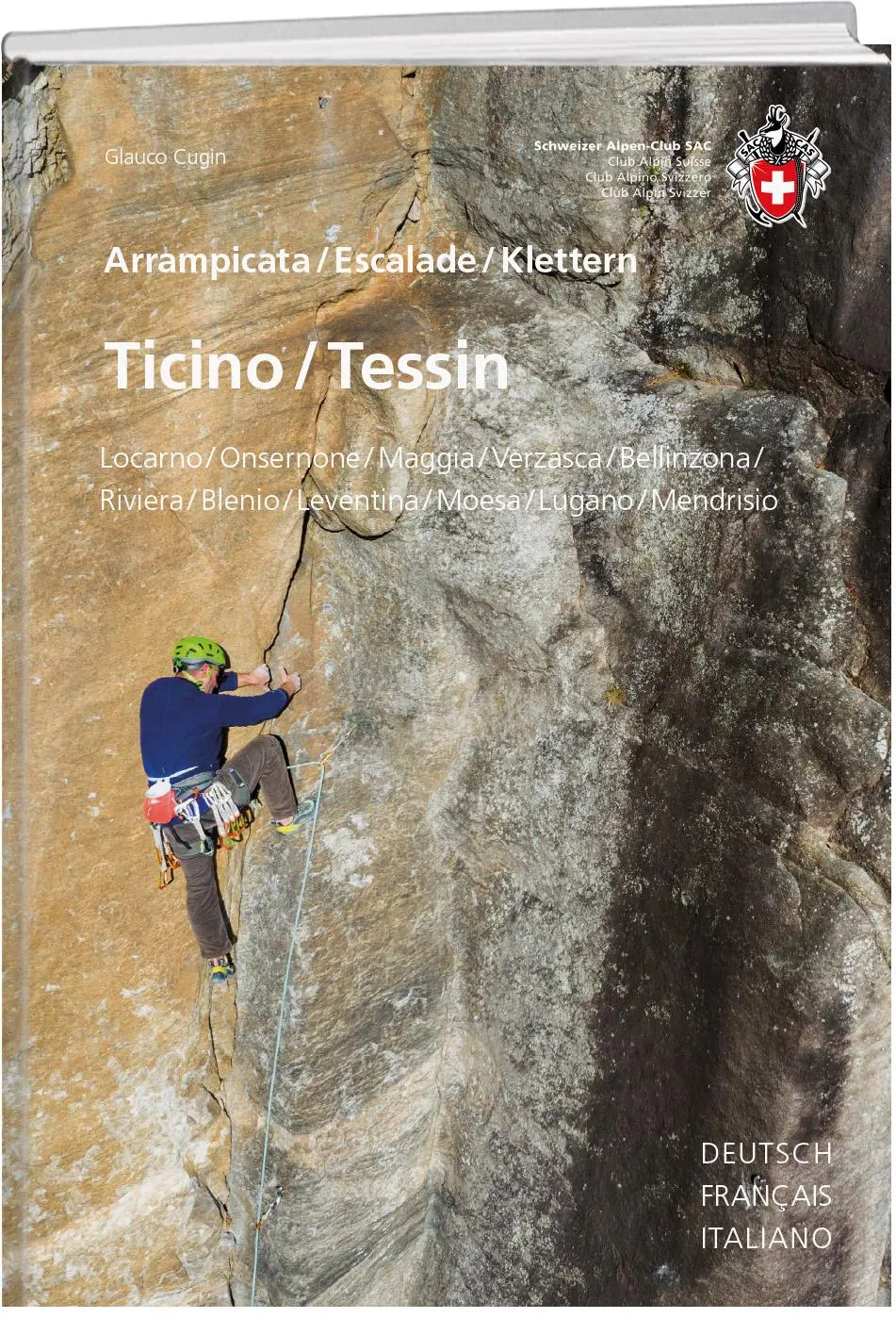 Cover: 9783859025097 | Kletterführer Ticino / Tessin | Glauco Cugini | Taschenbuch | 576 S.