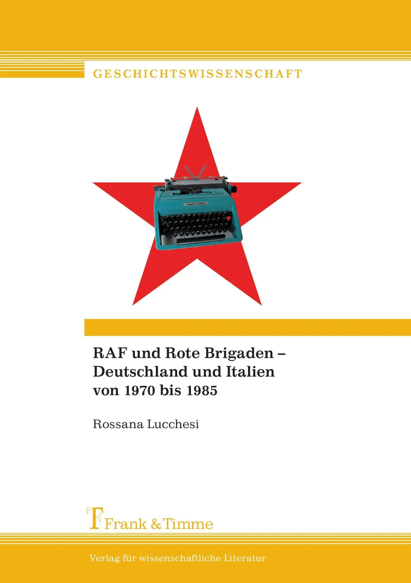 Cover: 9783865965097 | RAF und Rote Brigaden ¿ Deutschland und Italien von 1970 bis 1985