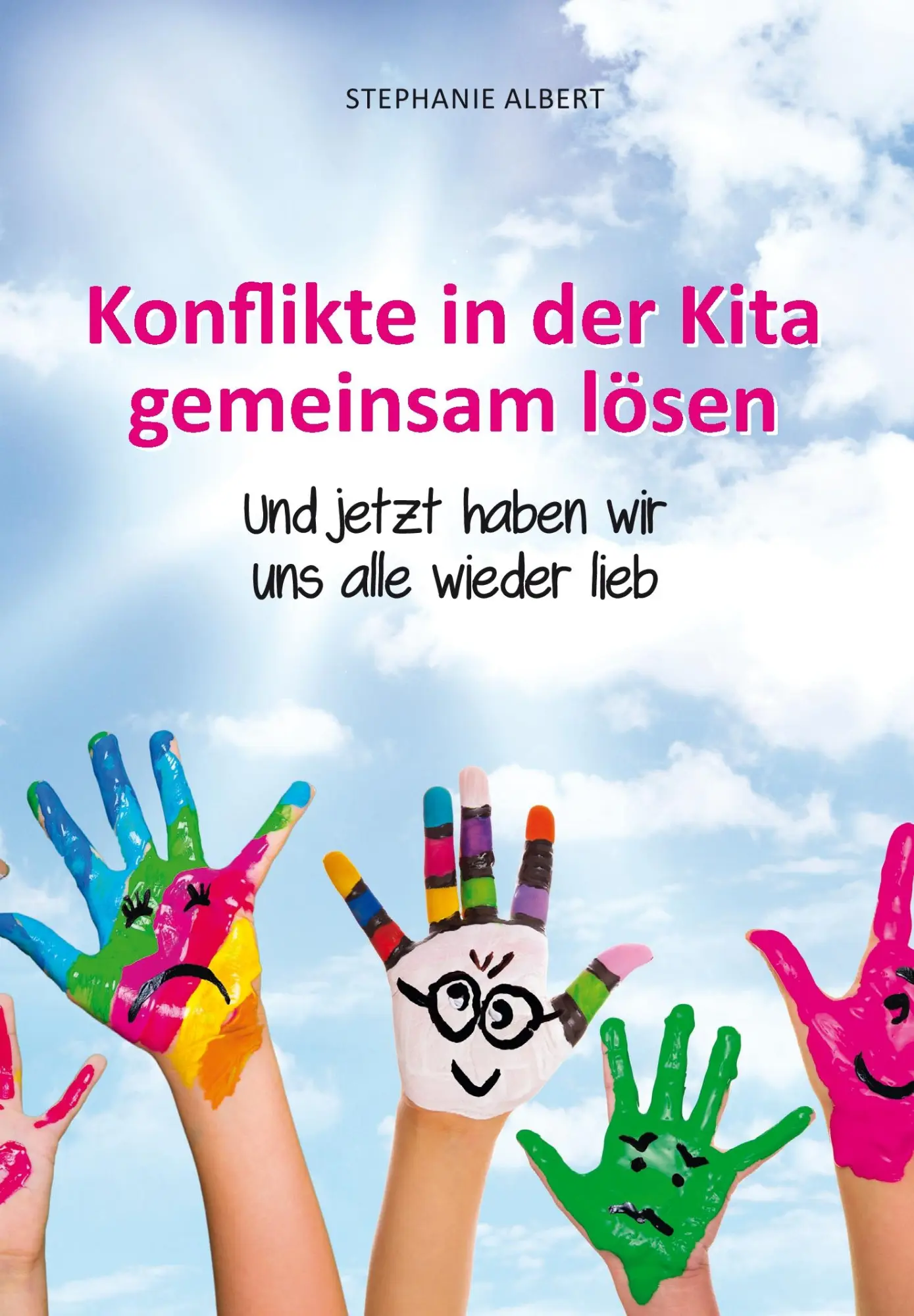 Cover: 9783945845097 | Konflikte in der Kita gemeinsam lösen | Stephanie Albert | Taschenbuch