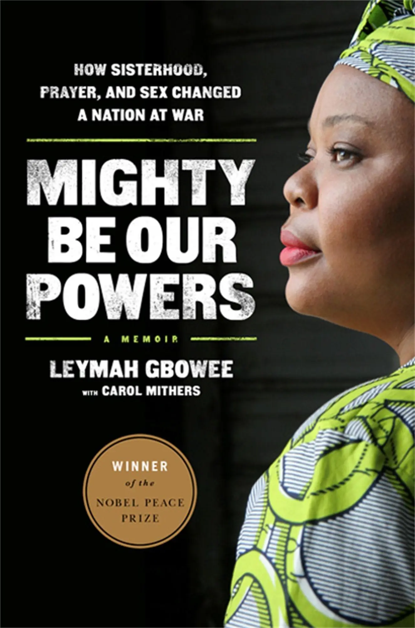 Cover: 9780984295197 | Mighty Be Our Powers | Leymah Gbowee | Taschenbuch | Englisch | 2013