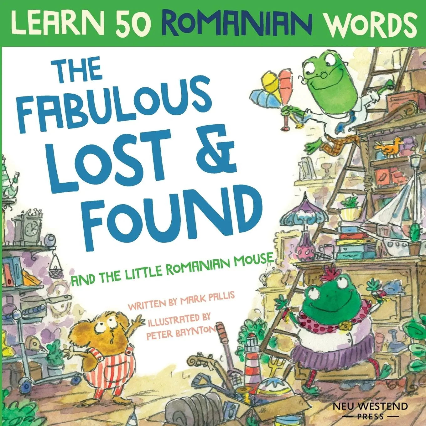 Cover: 9781913595197 | The Fabulous Lost &amp; Found and the little Romanian mouse | Mark Pallis