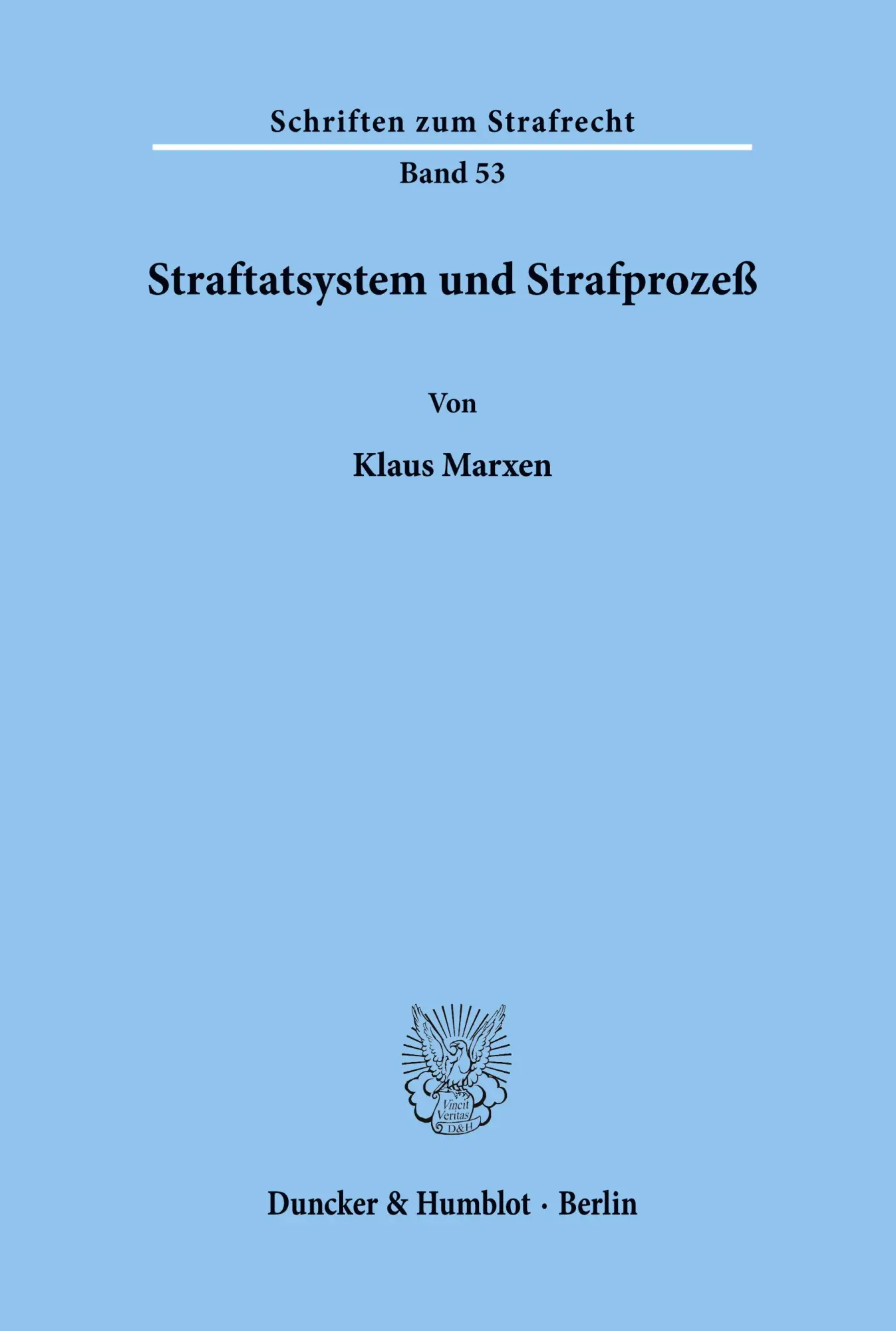 Cover: 9783428055197 | Straftatsystem und Strafprozeß. | Klaus Marxen | Taschenbuch | 477 S.
