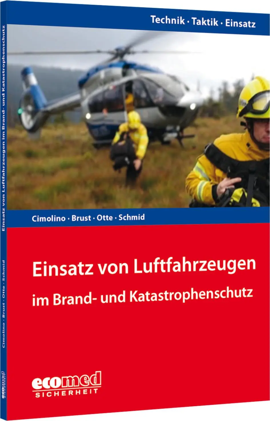 Cover: 9783609775197 | Einsatz von Luftfahrzeugen im Brand- und Katastrophenschutz | Buch