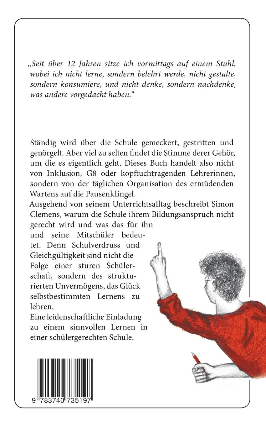 Rückseite: 9783740735197 | 13 Jahre Schule statt Bildung | Meldung aus der letzten Reihe | Buch