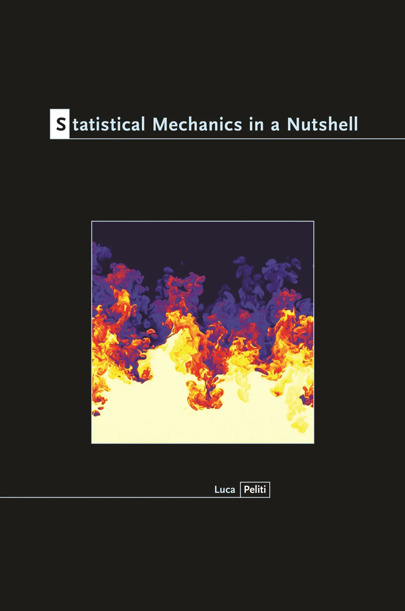 Cover: 9780691145297 | Statistical Mechanics in a Nutshell | Luca Peliti | Buch | Englisch