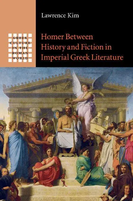Cover: 9781107485297 | Homer between History and Fiction in Imperial Greek Literature | Kim