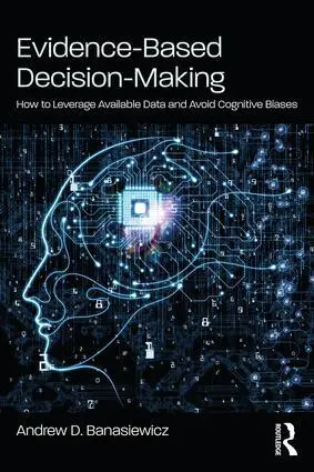 Cover: 9781138485297 | Evidence-Based Decision-Making | Andrew D. Banasiewicz | Taschenbuch