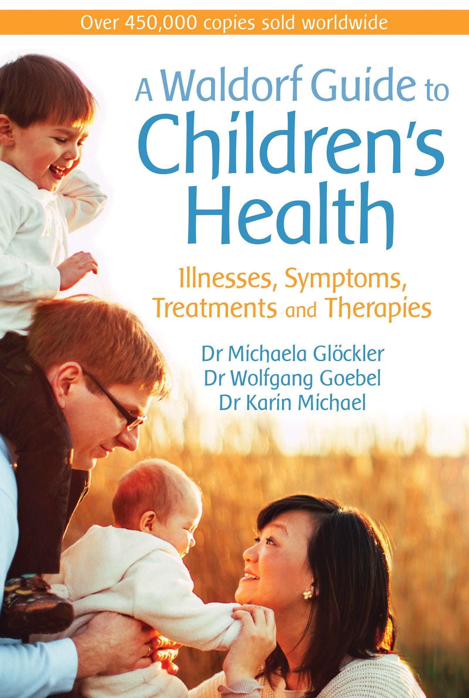 Cover: 9781782505297 | A Waldorf Guide to Children's Health | Michaela Glöckler (u. a.)