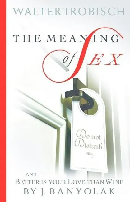 Cover: 9781931475297 | The Meaning of Sex | Walter Trobisch (u. a.) | Taschenbuch | Englisch