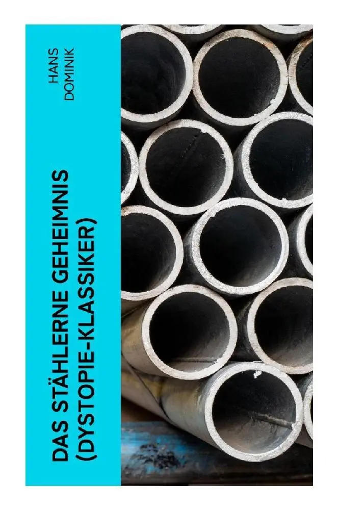 Cover: 9788027355297 | Das stählerne Geheimnis (Dystopie-Klassiker) | Hans Dominik | Buch
