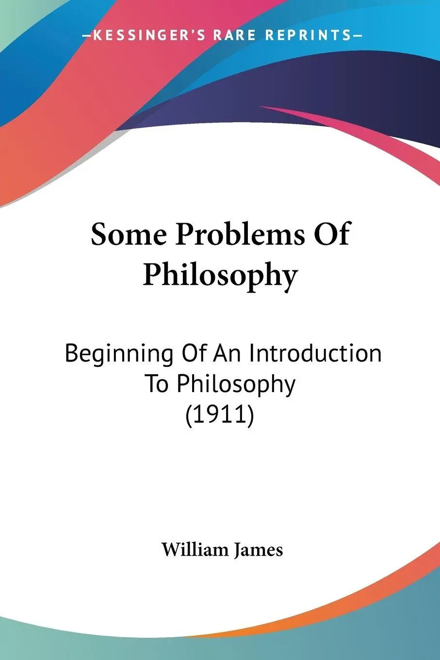 Cover: 9780548745397 | Some Problems Of Philosophy | William James | Taschenbuch | Englisch