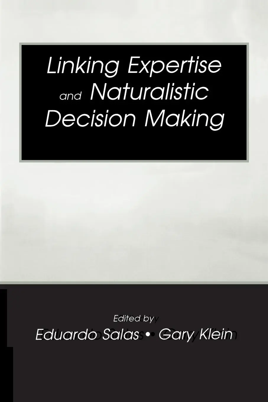 Cover: 9780805835397 | Linking Expertise and Naturalistic Decision Making | Salas (u. a.)