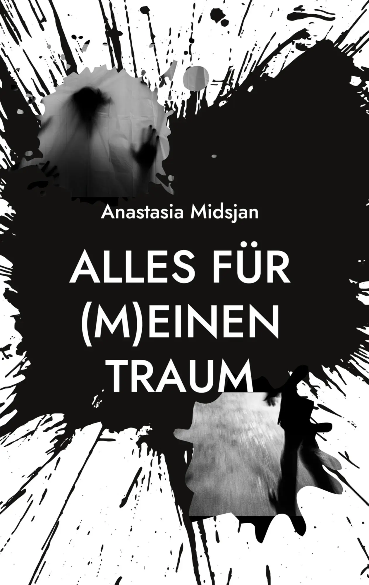 Cover: 9783756275397 | Alles für (m)einen Traum | Anastasia Midsjan | Buch | 214 S. | Deutsch