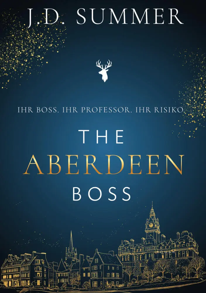 Cover: 9783695645497 | The Aberdeen Boss | Ihr Boss. Ihr Professor. Ihr Risiko. | J.D. Summer