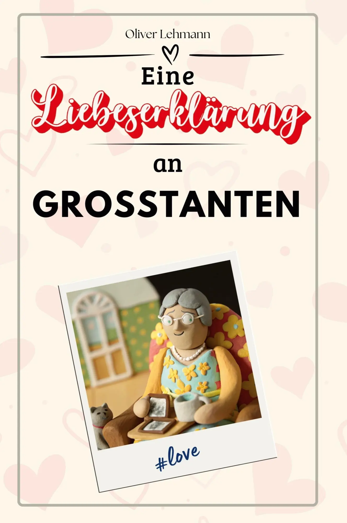 Cover: 9783759165497 | Eine Liebeserklärung an Großtanten | Oliver Lehmann | Taschenbuch