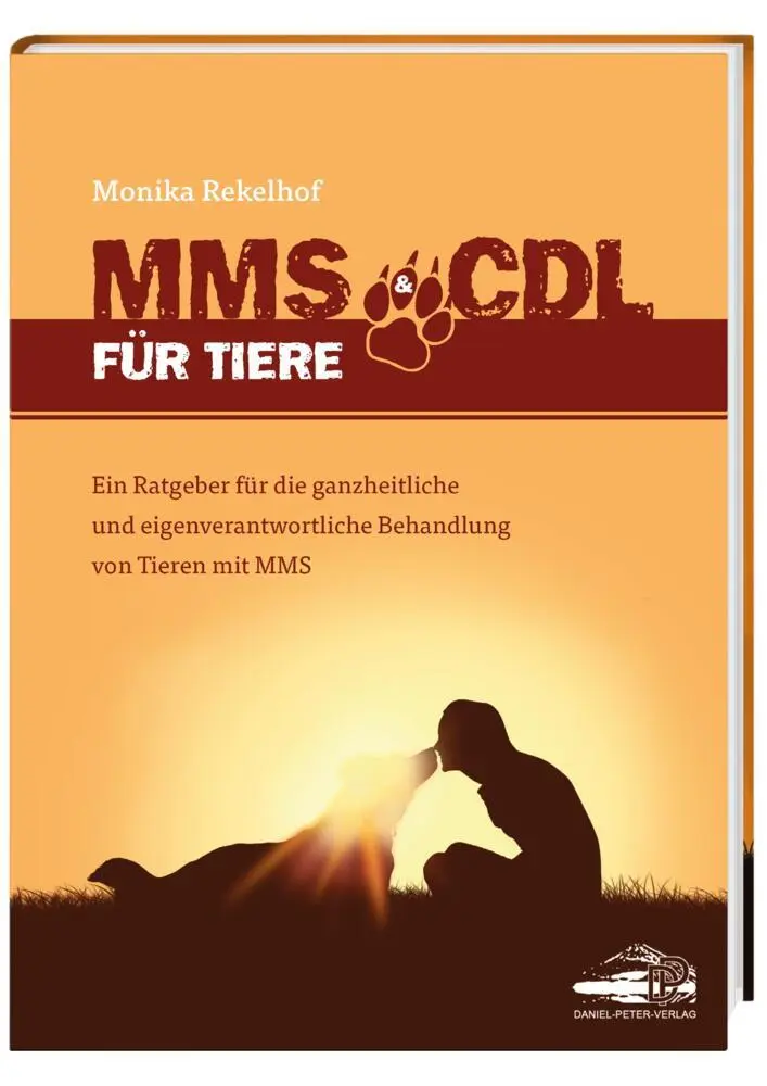 Cover: 9783981995497 | MMS &amp; CDL für Tiere - Das erste Tierbuch über MMS&amp;CDL | Rekelhof