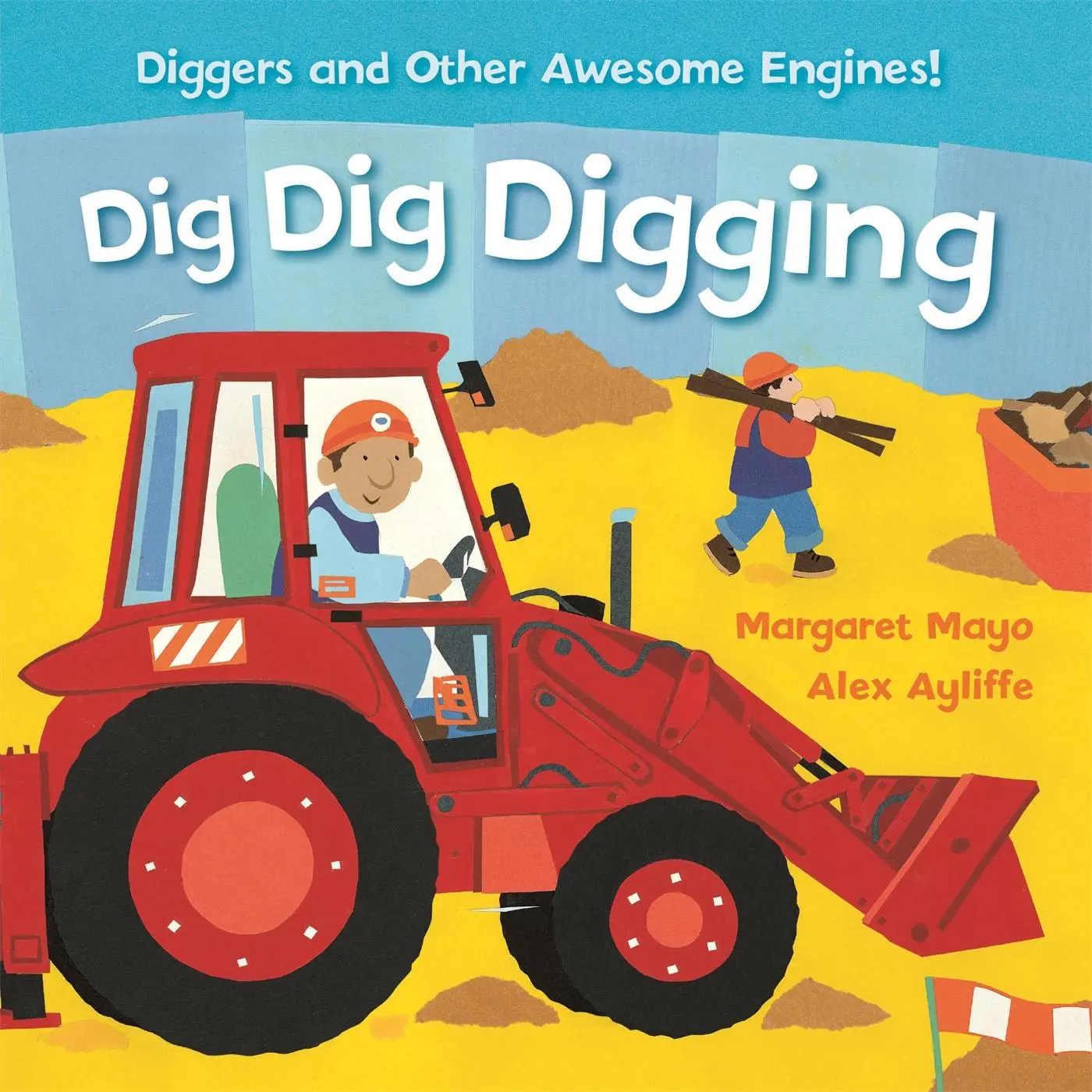 Cover: 9781408345597 | Awesome Engines: Dig Dig Digging Padded Board Book | Margaret Mayo