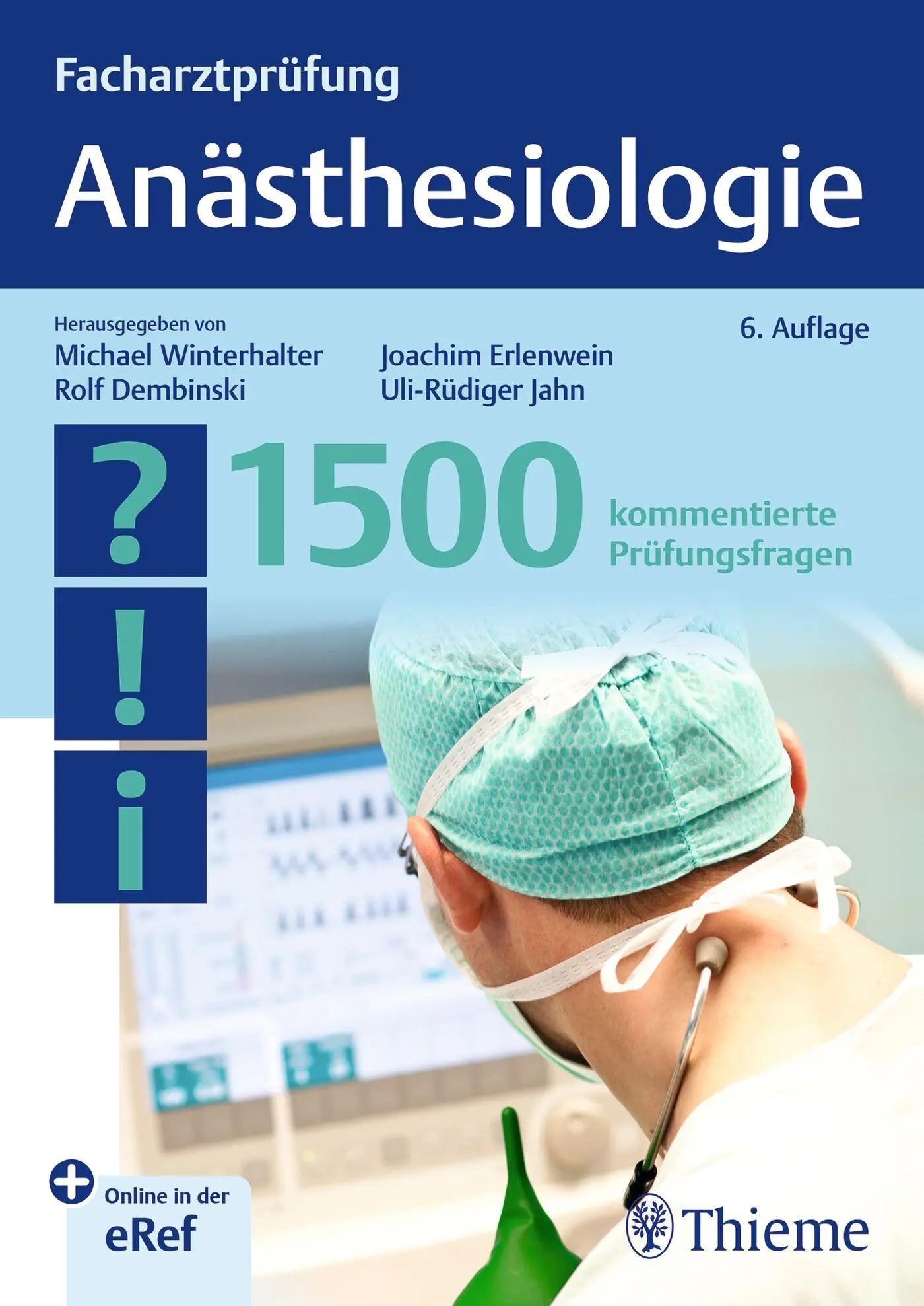 Cover: 9783132455597 | Facharztprüfung Anästhesiologie | 1500 kommentierte Prüfungsfragen